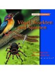 Wissen Kompakt: Vögel, Insekten und Spinnen