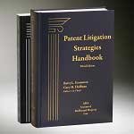 Patent Litigation Strategies Handbook, Third Edition, 2012 Cumulative Supplement 1617460796 Book Cover