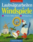 Preisvergleich Produktbild Laubsägearbeiten Windspiele