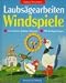 Produktbild Laubsägearbeiten Windspiele
