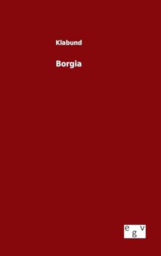 Borgia [German] 3734001013 Book Cover