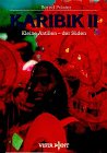 Karibik II. Kleine Antillen, der Süden 3889731627 Book Cover