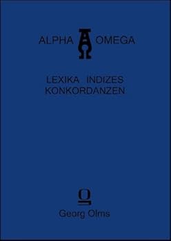 Concordancia Calderoniana/ Konkordanz zu Calderon: Comedias A-b (Alpha-omega, Reihe G, 15)