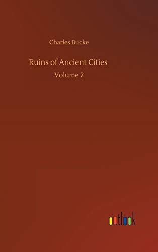 Ruins of Ancient Cities: Volume 2