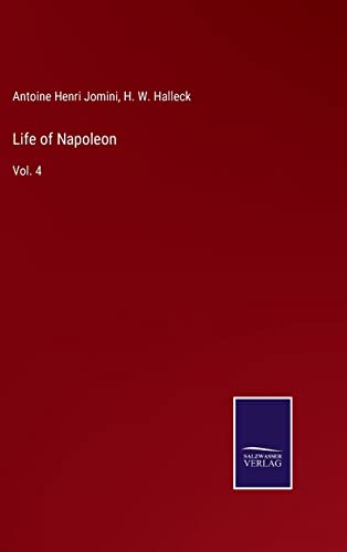 Life of Napoleon: Vol. 4
