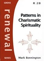 Patterns in Charismatic Spirituality 1851746536 Book Cover
