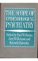 Hardcover The Scope of Epidemiological Psychiatry: Essays in Honour of Michael Shepherd Book