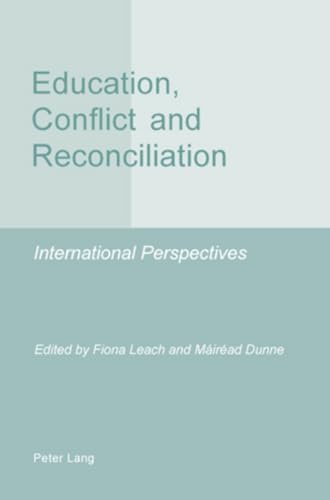 Education, Conflict and Reconciliation: International Perspectives