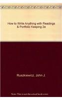 How to Write Anything with Readings & Portfolio Keeping 2e: Ruszkiewicz