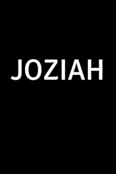 Joziah : Personalized Notebook - Simple Gift for Man/Boyfriend/Boss Named Joziah Journal Diary (110 Pages, Blank, Lined 6 X 9 Inches)