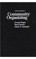 Community Organizing [Hardcover] Brager, George; Specht, Harry and Torczyner, James