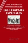Los lenguajes especiales : lenguaje jurídico-administrativo, lenguaje científico-técnico, lenguaje literario 8481513644 Book Cover