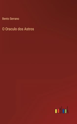 O Oraculo dos Astros (Portuguese Edition)