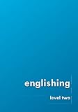  englishing: level two (Grammar 2.0: English)
