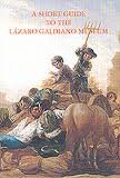 A Short Guide to the Lazaro Galdiano Museum 8493373621 Book Cover