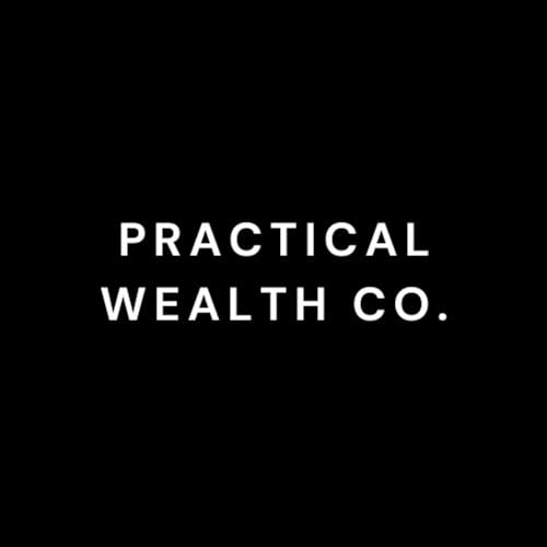 『The Practical Wealth Podcast』のカバーアート