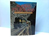 Alaska - Feuerland. Reise- und Bahnerlebnisse 3280014565 Book Cover