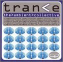 Ambient Collective: Trance [Audio CD] Various Artists