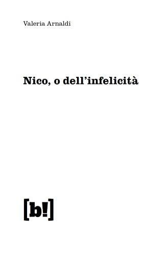 Nico, O Dell'infelicità - 3