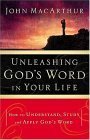 Unleashing God's Word in Your Life: How to Understand, Study and Apply God's Word