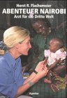  Abenteuer Nairobi: Arzt für die Dritte Welt