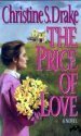 The Price of Love: A Novel