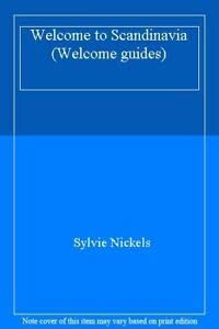 Paperback Scandinavia: Denmark, Finland, Iceland, Norway and Sweden : Welcome to Scandinavia (Welcome Guides) Book