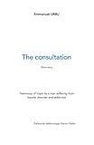 The consultation: Testimony of hope by a man suffering from bipolar disorder and addiction