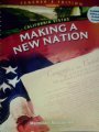 Making a New Nation (California Vistas, Teacher's Edition, Vol. 2)