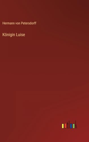 Königin Luise (German Edition)