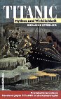 Titanic: Mythos und Wirklichkeit - Susanne Störmer