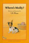 Where's Molly?      Library Binding – September 1, 1993