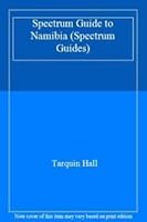 Spectrum Guide to Namibia 0861903765 Book Cover