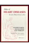 Hypertension: Mechanisms and Therapy (Atlas of Heart Diseases, Vol 1) 1878132253 Book Cover