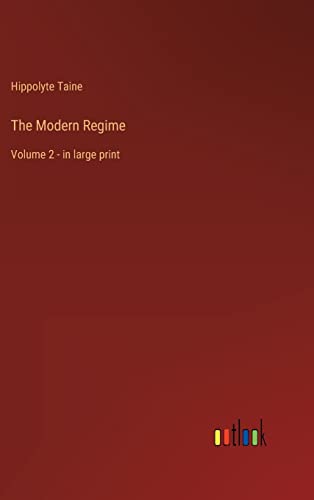 The Modern Regime: Volume 2 - in large print