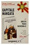  CAPITALE MANCATA. Romanzo. - Quintavalle Umberto Paolo. - Longanesi, Pocket, - 1969