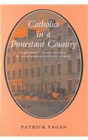 Hardcover Catholics in a Protestant Country: The Papist Constituency in Eighteenth-Century Dublin Book