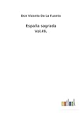  España sagrada: Vol.49.