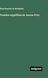  Première expédition de Jeanne d\'Arc
