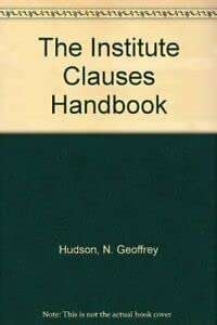 Hardcover New Institute Clauses: Commentary on the New Standard Forms for Marine Risks Book