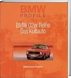 bmw profile einstellen  BMW Profile, Bd.3, BMW 02er Reihe, Das Kultauto