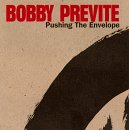 Pushing the Envelope [Audio CD] Previte, Bobby