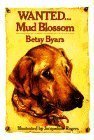 Wanted Mud Blossom B002JLA82I Book Cover