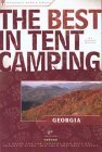 The Best in Tent Camping: Georgia: A Guide for Car Campers...