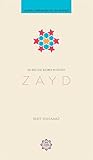 Zayd: The Rose that Bloomed in Captivity (Leading Companions of the Prophet)