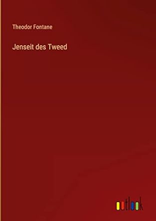 Jenseit des Tweed (German Edition) 9783368415754 Fontane