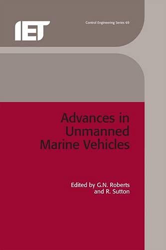 Advances in Unmanned Marine Vehicles (Control, Robotics and Senso...