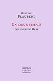 un coeur simple / ein einfältig herz – zweisprachig französisch-deutsch / edition bilingue français-allemand