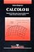 Calcolo 2. Integrali Di Campi Scalari, Equazioni Differenziali, Campi Vettoriali, Funzioni Complesse - 3