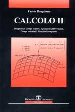  Calcolo 2. Integrali di campi scalari, equazioni differenziali, campi vettoriali, funzioni complesse